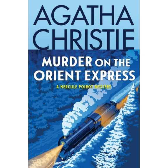 Murder on the Orient Express: A Hercule Poirot Mystery: the Official Authorized Edition (Paperback)
