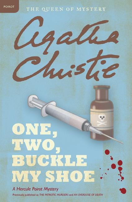 Hercule Poirot Mysteries One, Two, Buckle My Shoe: A Hercule Poirot Mystery: The Official Authorized Edition, Book 21, (Paperback)