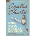 thumbnail image 1 of Hercule Poirot Mysteries One, Two, Buckle My Shoe: A Hercule Poirot Mystery: The Official Authorized Edition, Book 21, (Paperback), 1 of 1