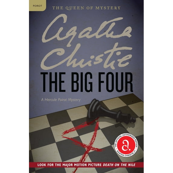 Hercule Poirot Mysteries The Big Four: A Hercule Poirot Mystery: The Official Authorized Edition, Book 5, (Paperback)