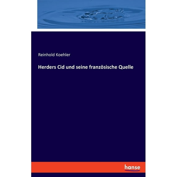 Herders Cid und seine französische Quelle, (Paperback)