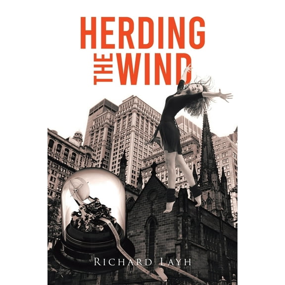 Herding the Wind, (Paperback)