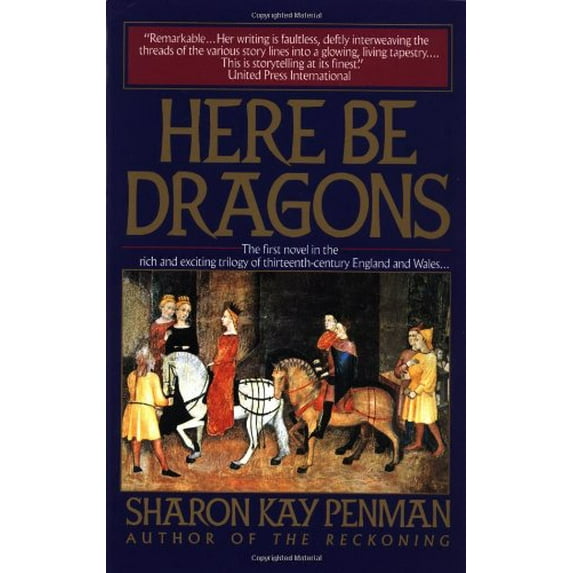 Pre-Owned Here Be Dragons (Paperback) by Sharon Kay Penman