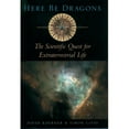 thumbnail image 1 of Pre-Owned Here Be Dragons : The Scientific Quest for Extraterrestrial Life 9780195146004, 1 of 1
