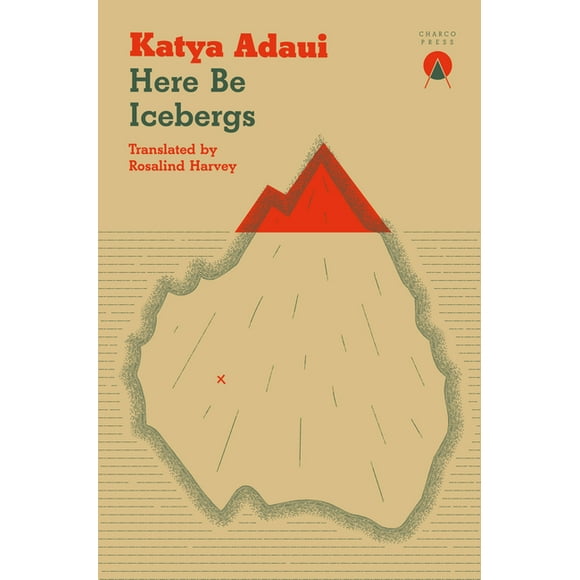 Here Be Icebergs, (Paperback)