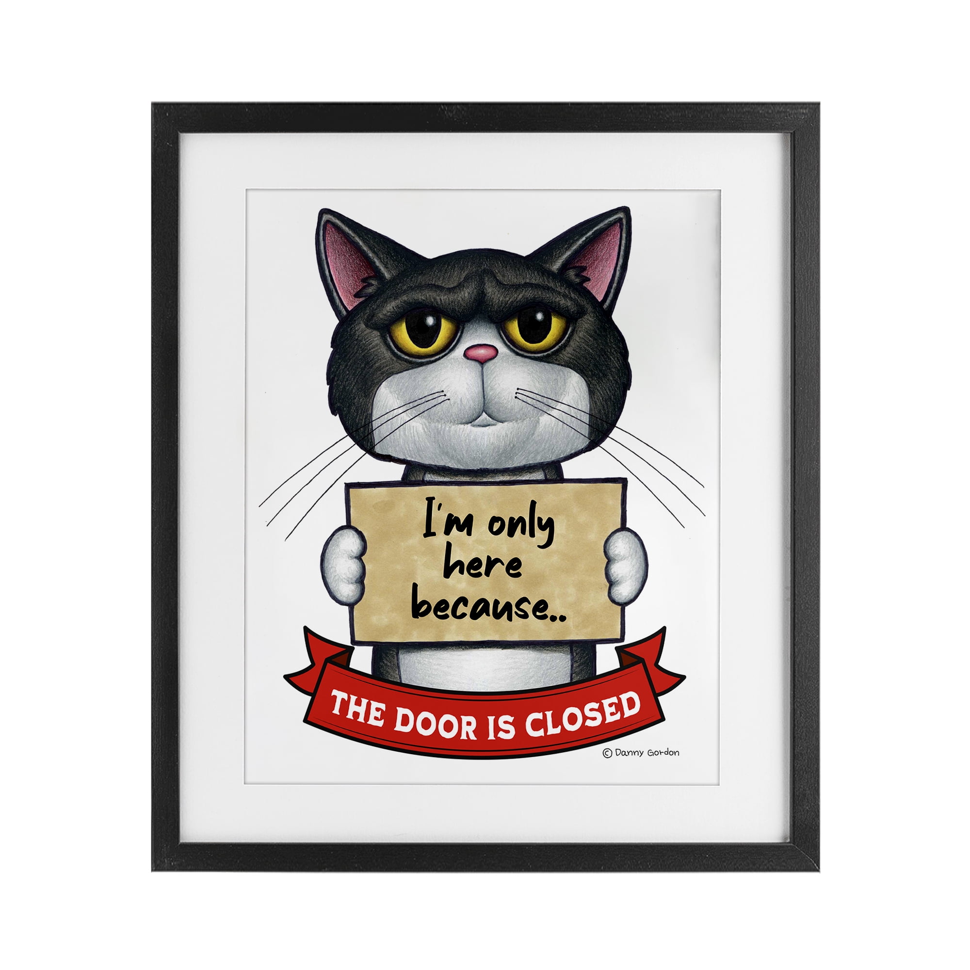 Here Because Door Is Closed Black Framed Print Under Glass, design by Danny Gordon Art
