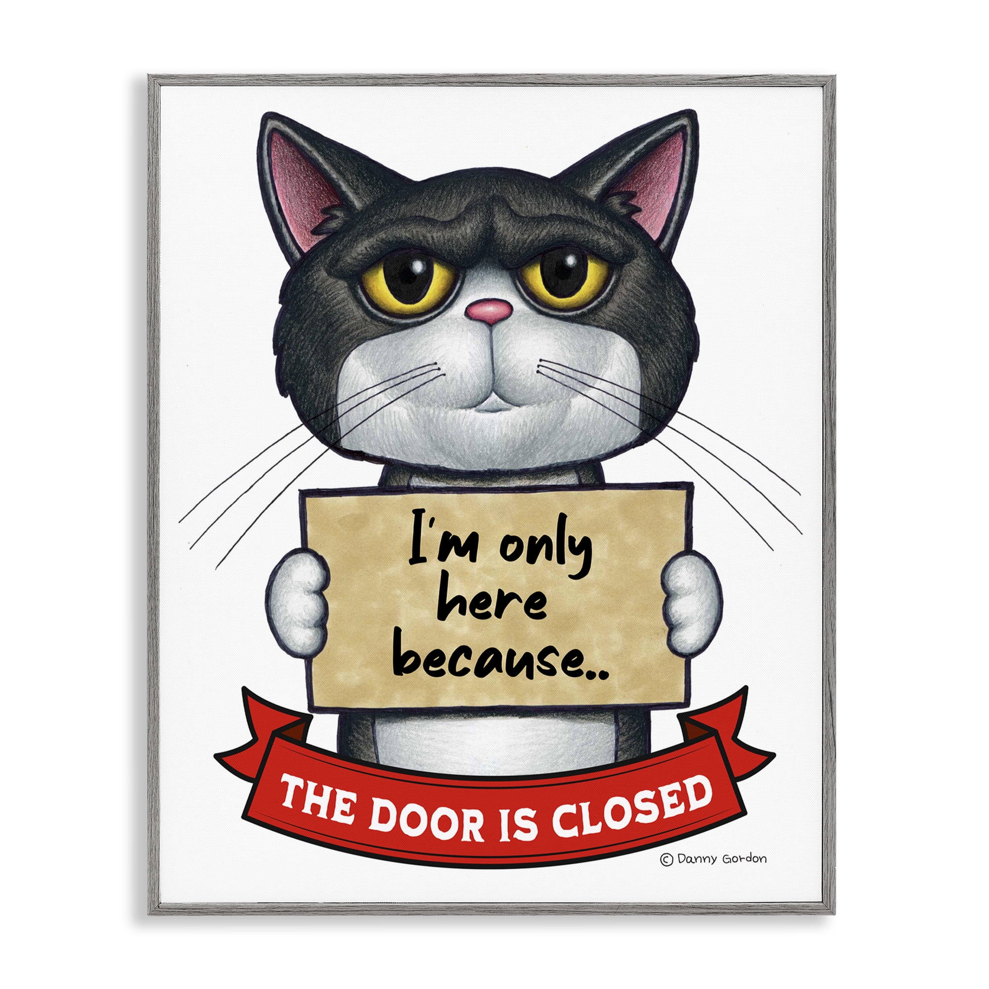 Here Because Door Is Closed Gray Framed Giclee Art, design by Danny Gordon Art