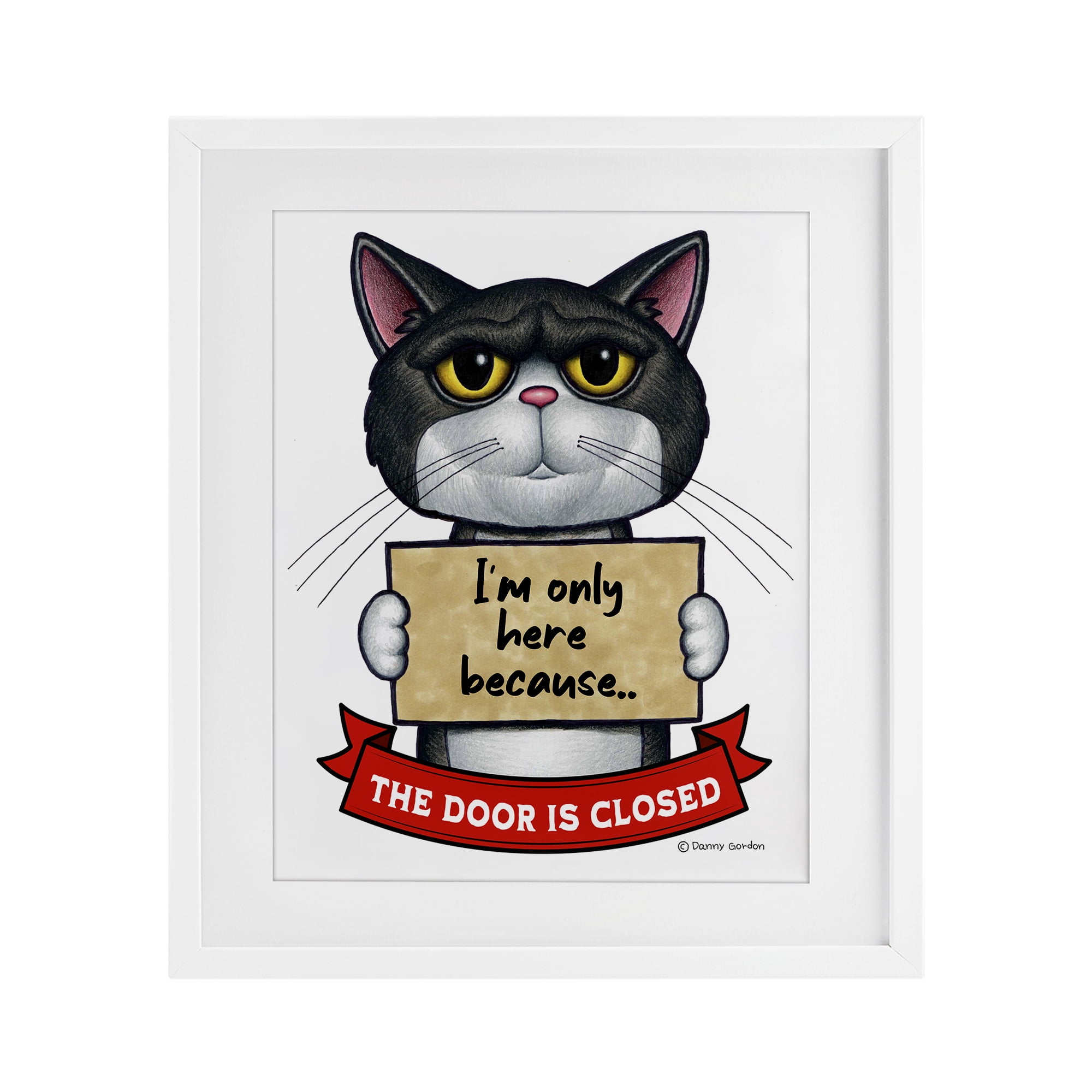 Here Because Door Is Closed White Framed Print Under Glass, design by Danny Gordon Art