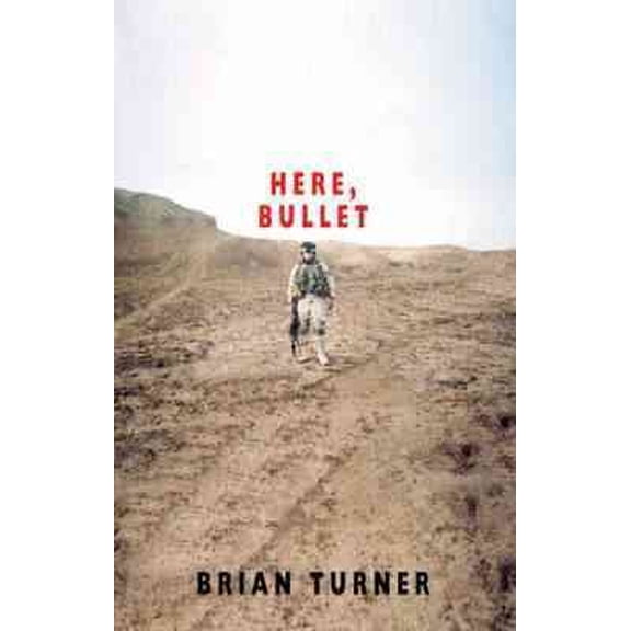 Here, Bullet Brian Turner (Paperback)