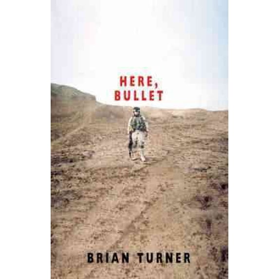 Here, Bullet Brian Turner (Paperback)