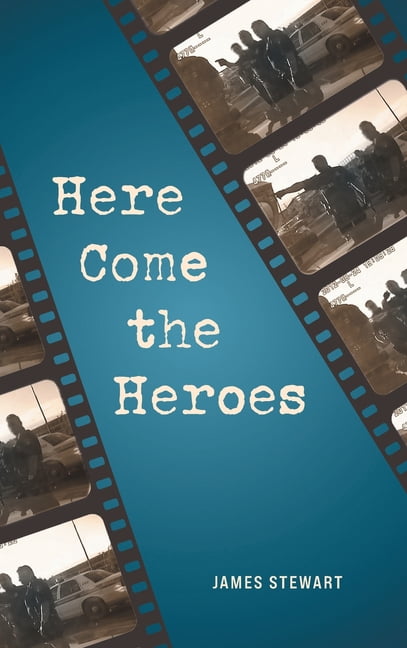 Here Come the Heroes, (Hardcover)