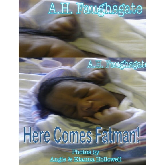 Here Comes Fatman, (Paperback)