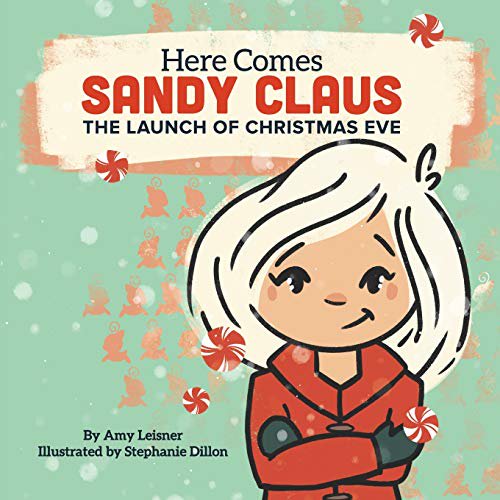 Pre-Owned Here Comes Sandy Claus: The Launch of Christmas Eve (Paperback) 1701647028 9781701647022