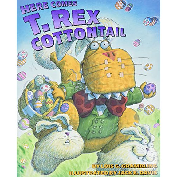 Pre-Owned Here Comes T. Rex Cottontail: An Easter and Springtime Book for Kids (Paperback) 0060531347 9780060531348