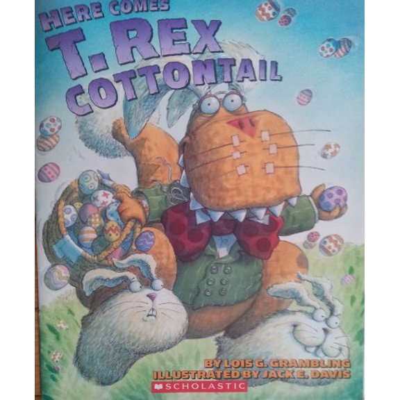 Pre-Owned Here Comes T. Rex Cottontail (Paperback) 0545077141 9780545077149