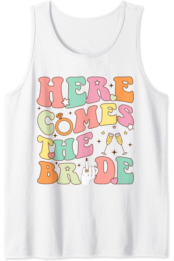 Here Comes The Bride Bachelorette Party Wedding Weekend Tank Top Size S-3XL