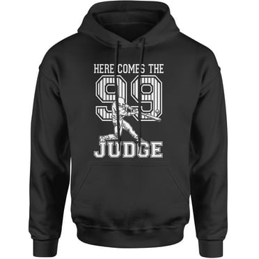 Here Comes The Judge 99 NY Baseball  Adult Hoodie Sweatshirt