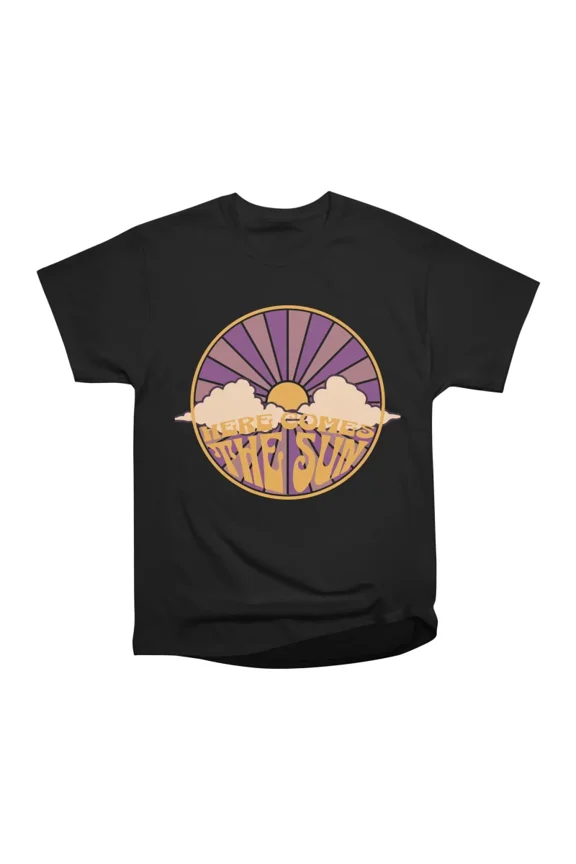 Here Comes The Sun T-Shirt Tee Gift For Him Merch For Her Apparel For Friend