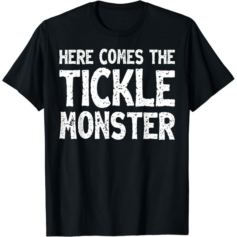 Funny Here Comes The Tickle Monster Tshirt Tickling Gift Funny Here Comes The Tickle Monster Tshirt Tickling Gift