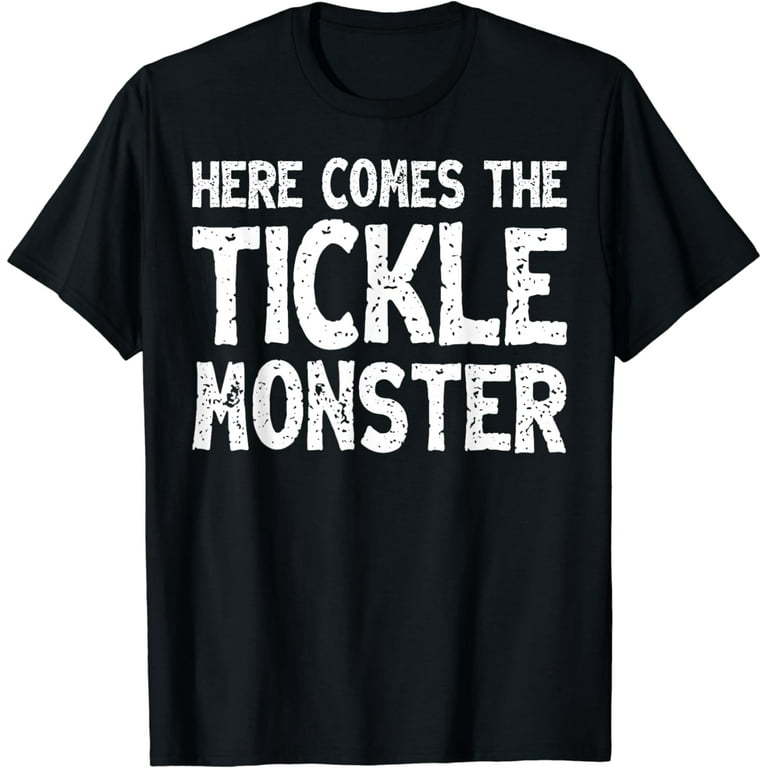 Funny Here Comes The Tickle Monster Tshirt Tickling Gift Funny Here Comes The Tickle Monster Tshirt Tickling Gift