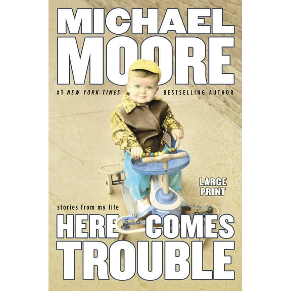 Here Comes Trouble : Stories from My Life (Hardcover)