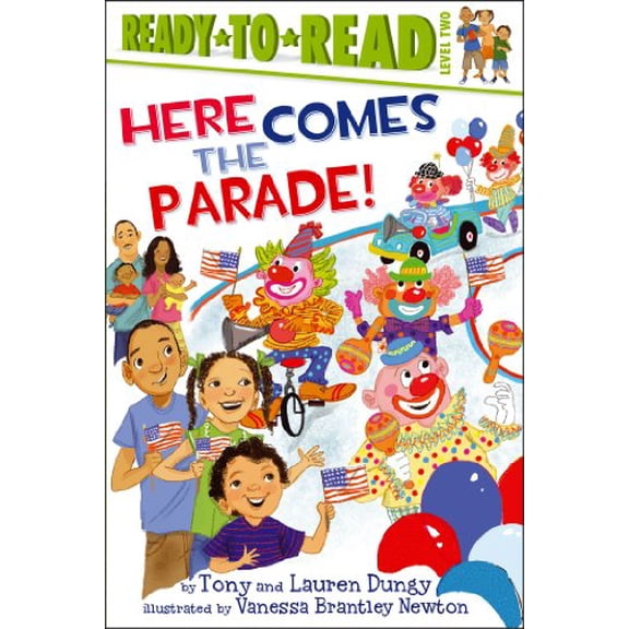 Pre-Owned Here Comes the Parade!: Ready-To-Read Level 2 (Paperback) 1442454695 9781442454699