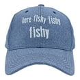 thumbnail image 1 of Here Fishy Fishy Fishy Hat Funny Outdoor Fishing Lovers Cap, 1 of 9