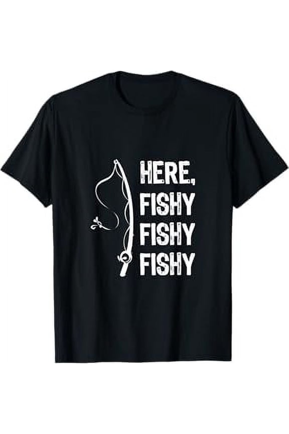 Here Fishy Fishy T Shirt Funny fishing Shirts