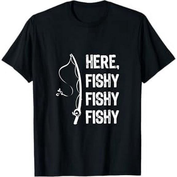 Here Fishy Fishy T Shirt Funny fishing Shirts