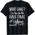 thumbnail image 1 of Here For The Halftime Marching Band Mom T-Shirt, 1 of 4