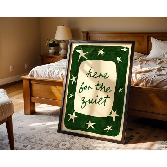 Here For The Quiet Art Print Country Holiday Let Bnb Decor Walking Hiking Wild Camping Gift Peaceful Quote Relaxing Vacation