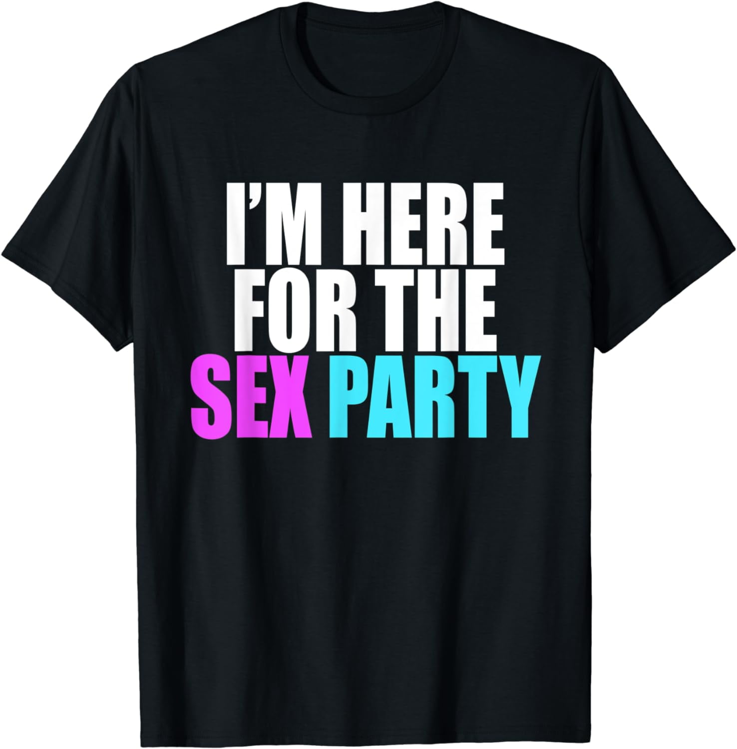 Here For The Sex Party Funny Gender Reveal Shirt Tshirt