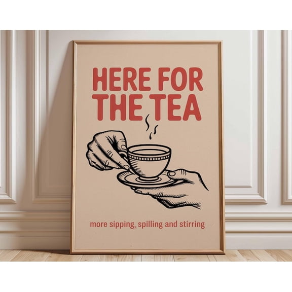 Here For The Tea Retro Typography Tea Cup Wall Art Print, Unframed Paper Poster 11x14in