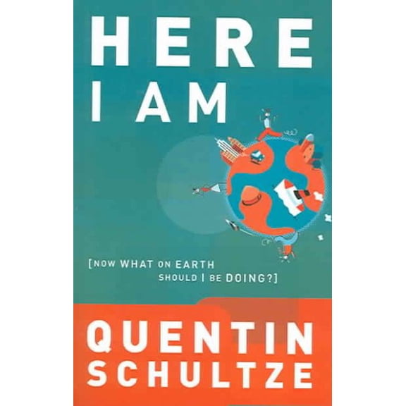 Pre-Owned Here I Am: Now What on Earth Should I Be Doing? (Paperback) 0801065453 9780801065453