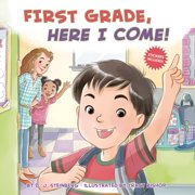 D J STEINBERG; TRACY BISHOP Here I Come!: First Grade, Here I Come! (Paperback)