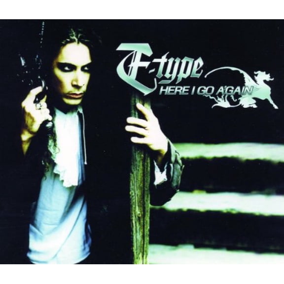 Here I Go E Type (CD)