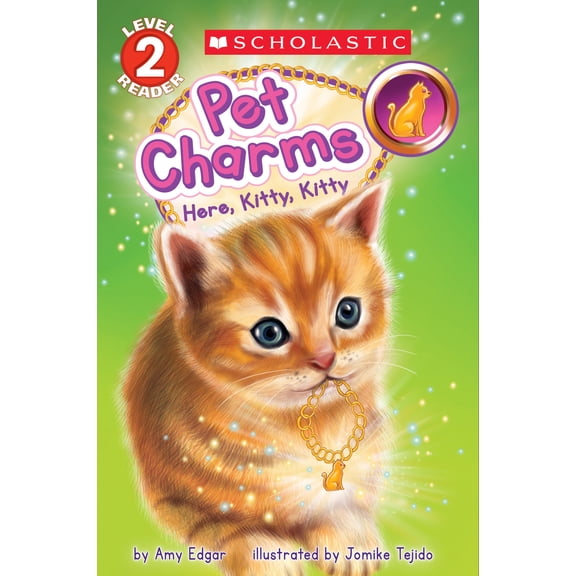Pre-Owned Pet Charms #3: Here, Kitty, Kitty (Scholastic Reader, Level 2) (Paperback) 1338045911 9781338045918