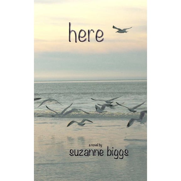 Here (Paperback) by Suzanne Biggs