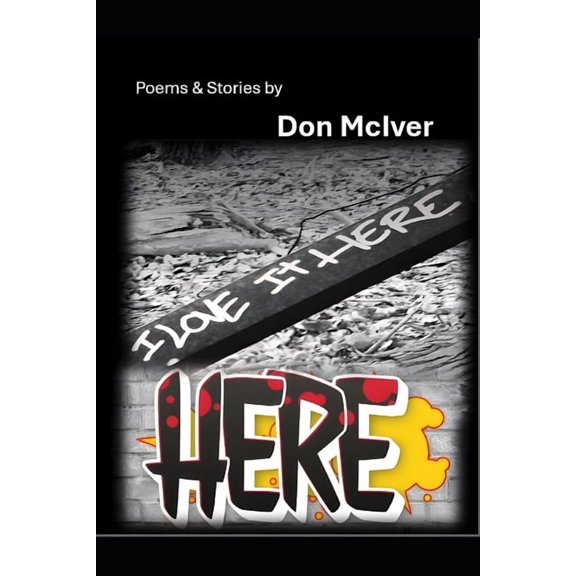 Here: Poems & Stories, (Paperback)