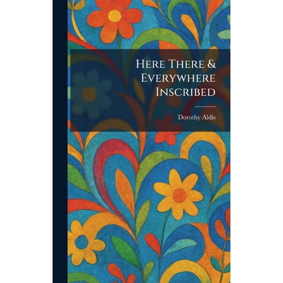 Here There & Everywhere Inscribed, (Hardcover)