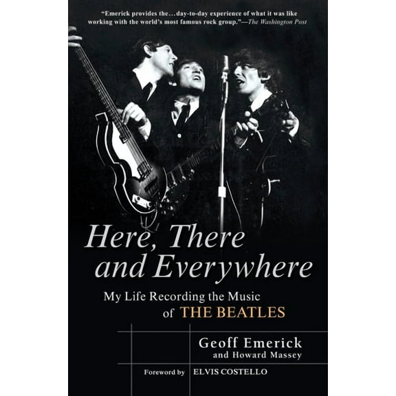 Here, There and Everywhere: My Life Recording the Music of the Beatles, (Paperback)