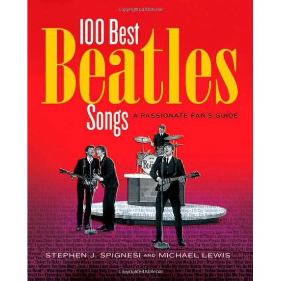 Pre-Owned Here, There, and Everywhere: The 100 Best Beatles Songs (Hardcover) 1579123694 9781579123697