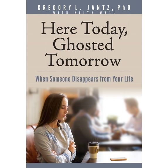 Here Today Ghosted Tomorrow