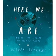 Here We Are: Notes for Living on Planet Earth (Hardcover)