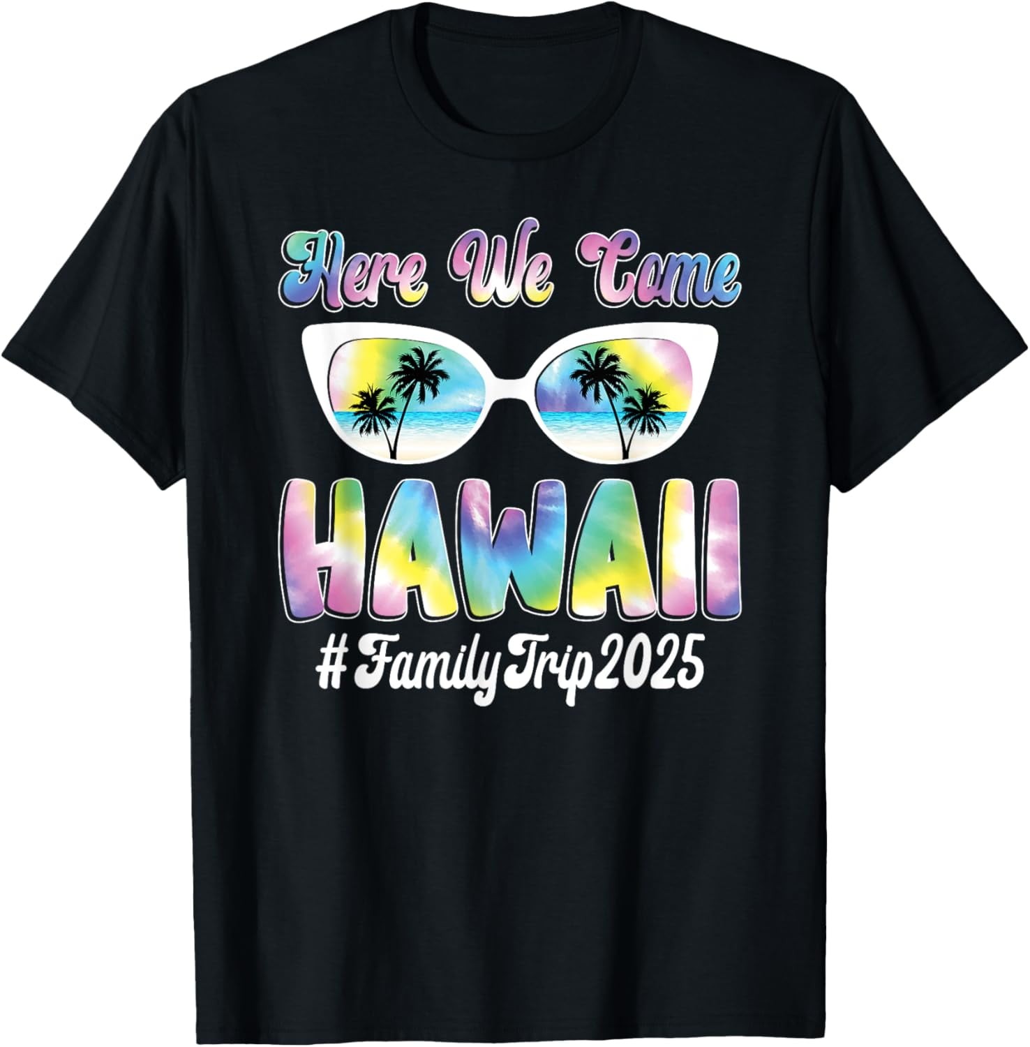 Here We Come Hawaii 2025 Family Trip Vacation Hawaii Travel TShirt