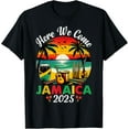 Here We Come Jamaica 2025 Girls Trip Family Summer Vacation TShirt