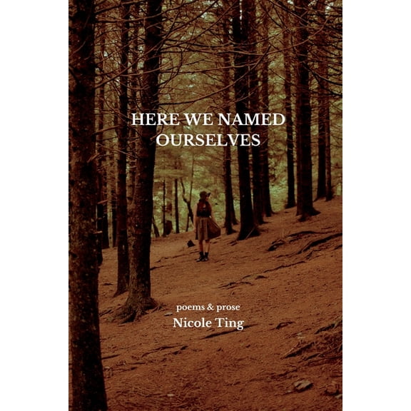 Here We Named Ourselves, (Paperback)