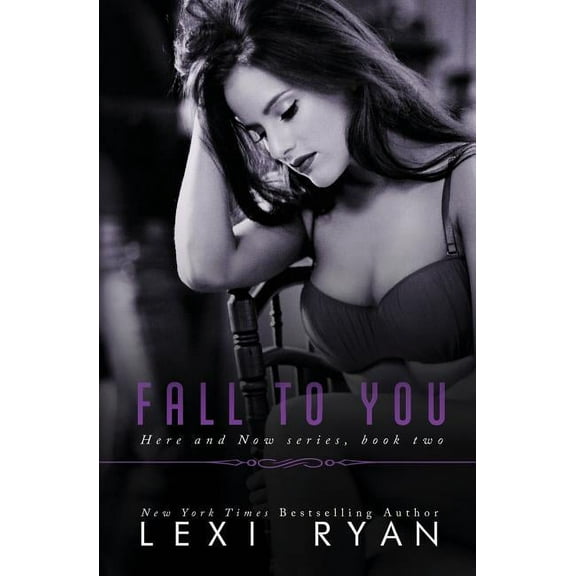 Here and Now: Fall to You (Paperback)