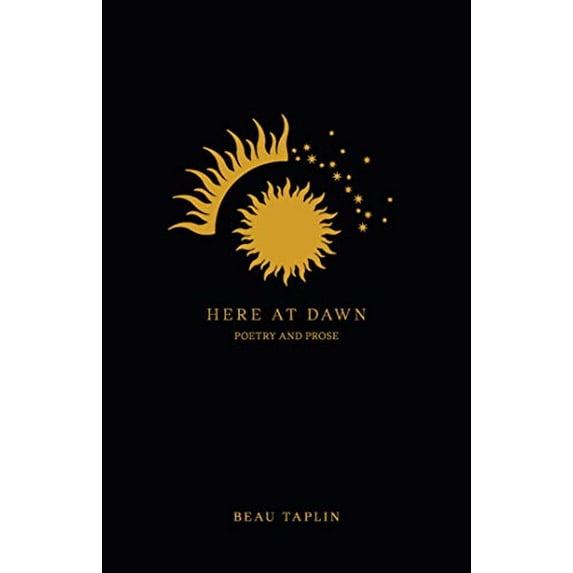 Pre-Owned Here at Dawn: Poetry and Prose (Paperback) 1524861677 9781524861674
