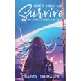 thumbnail image 1 of Here's How We Survive: The (Love) Stories for 2020, (Hardcover), 1 of 1